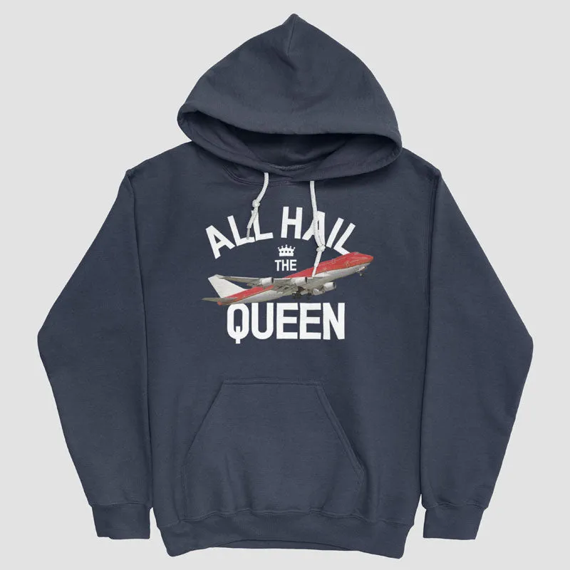 All Hail The Queen - Pullover Hoody