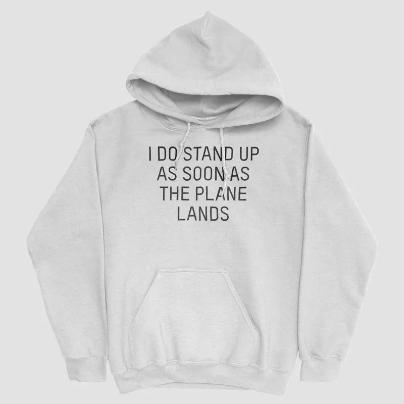 I Do Stand Up - Pullover Hoody