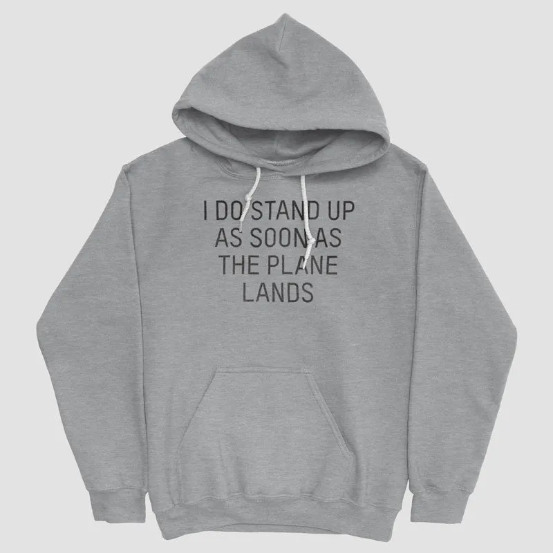 I Do Stand Up - Pullover Hoody