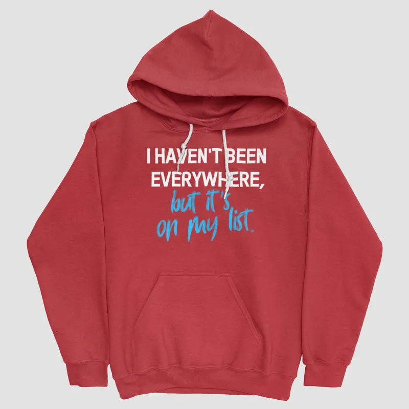 I Haven't Been - Pullover Hoody