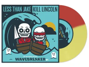 LESS THAN JAKE / KILL LINCOLN ‘WAVEBREAKER #1’ 7 EP (Half Yellow & Red Vinyl)