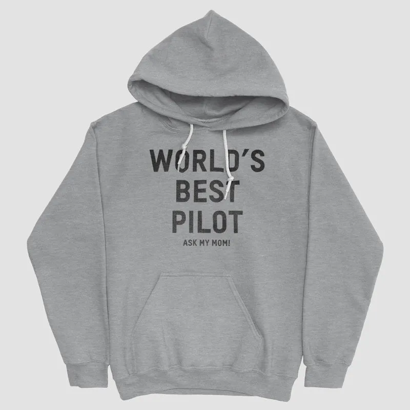 World's Best Pilot, Ask Me How - Pullover Hoody